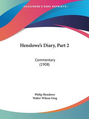 Henslowe's Diary, Part 2 de Philip Henslowe