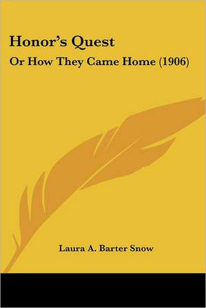 Honor's Quest de Laura A. Barter Snow