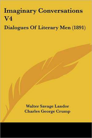 Imaginary Conversations V4 de Walter Savage Landor