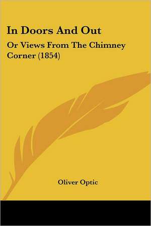 In Doors And Out de Oliver Optic