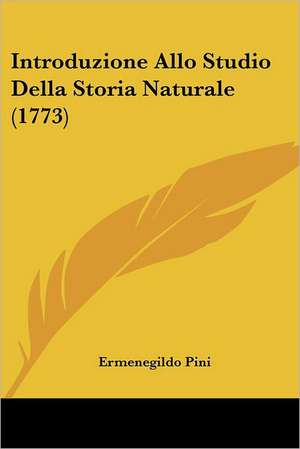 Introduzione Allo Studio Della Storia Naturale (1773) de Ermenegildo Pini