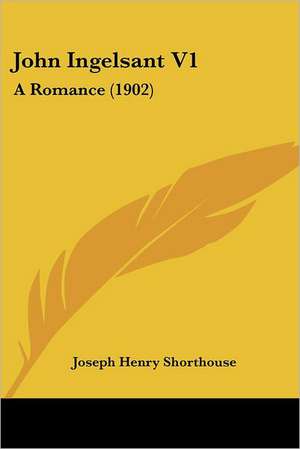 John Ingelsant V1 de Joseph Henry Shorthouse