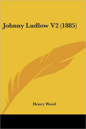 Johnny Ludlow V2 (1885) de Henry Wood