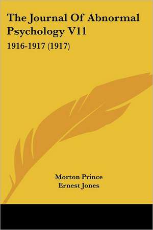 The Journal Of Abnormal Psychology V11 de Ernest Jones