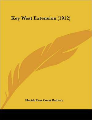 Key West Extension (1912) de Florida East Coast Railway