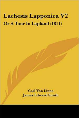 Lachesis Lapponica V2 de Carl Von Linne