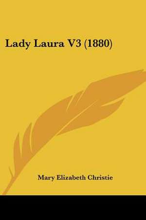 Lady Laura V3 (1880) de Mary Elizabeth Christie