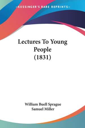 Lectures To Young People (1831) de Samuel Miller