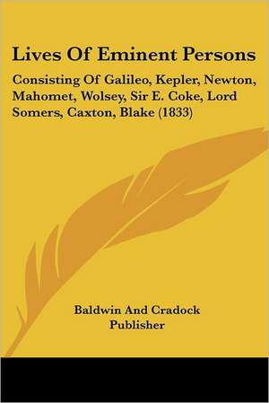 Lives Of Eminent Persons de Baldwin And Cradock Publisher