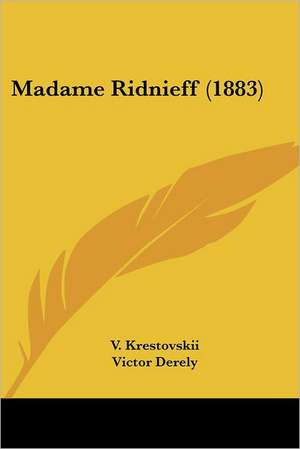 Madame Ridnieff (1883) de V. Krestovskii