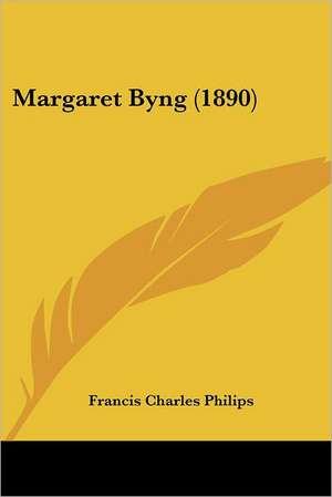 Margaret Byng (1890) de Francis Charles Philips