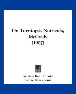 On Turritopsis Nutricula, McCrady (1907) de William Keith Brooks