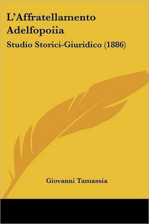 L'Affratellamento Adelfopoiia de Giovanni Tamassia