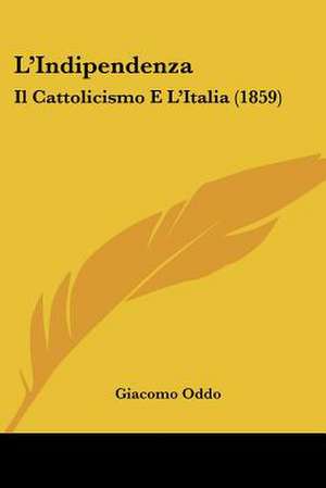 L'Indipendenza de Giacomo Oddo