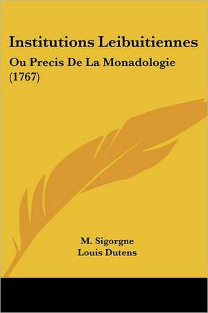 Institutions Leibuitiennes de M. Sigorgne