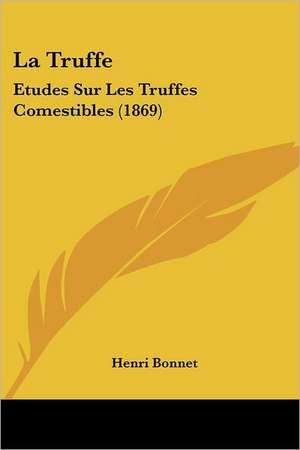 La Truffe de Henri Bonnet