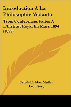 Introduction ALA Philosophie Vedanta de Friedrich Maximilian Muller