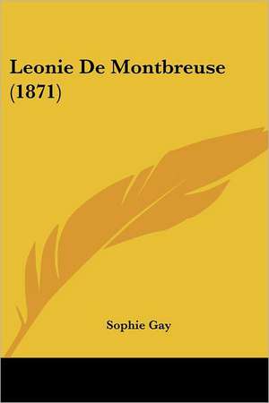 Leonie De Montbreuse (1871) de Sophie Gay