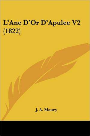 L'Ane D'Or D'Apulee V2 (1822) de J. A. Maury