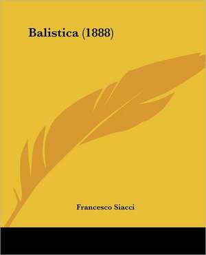 Balistica (1888) de Francesco Siacci