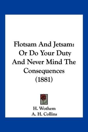 Flotsam And Jetsam de H. Wothem