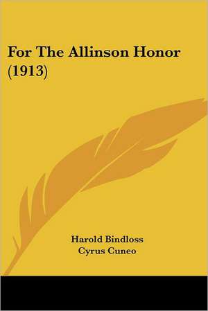 For The Allinson Honor (1913) de Harold Bindloss