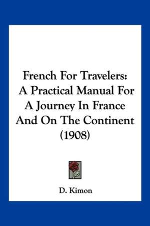 French For Travelers de D. Kimon