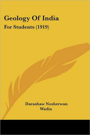 Geology Of India de Darashaw Nosherwan Wadia