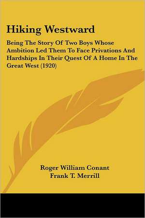 Hiking Westward de Roger William Conant