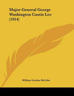 Major-General George Washington Custis Lee (1914) de William Gordon McCabe