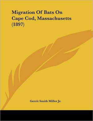 Migration Of Bats On Cape Cod, Massachusetts (1897) de Gerrit Smith Miller Jr.