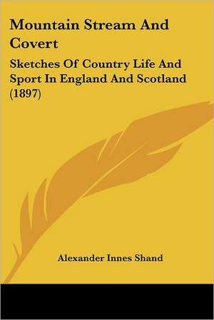 Mountain Stream And Covert de Alexander Innes Shand