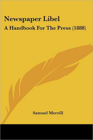 Newspaper Libel de Samuel Merrill