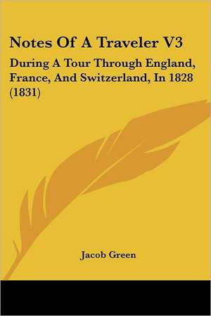 Notes Of A Traveler V3 de Jacob Green