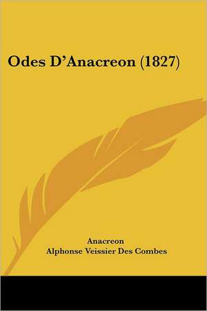 Odes D'Anacreon (1827) de Anacreon