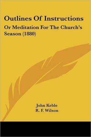 Outlines Of Instructions de John Keble