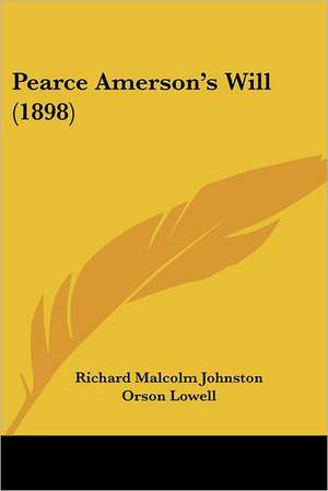 Pearce Amerson's Will (1898) de Richard Malcolm Johnston