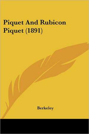 Piquet And Rubicon Piquet (1891) de Berkeley