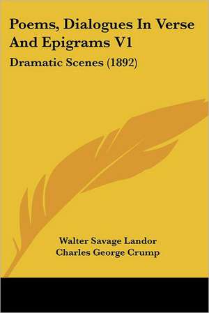 Poems, Dialogues In Verse And Epigrams V1 de Walter Savage Landor