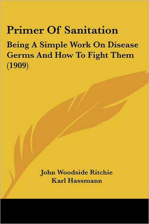 Primer Of Sanitation de John Woodside Ritchie