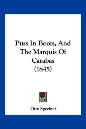 Puss In Boots, And The Marquis Of Carabas (1845)