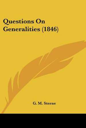 Questions On Generalities (1846) de G. M. Sterne