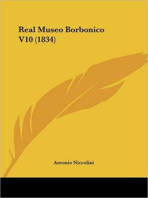 Real Museo Borbonico V10 (1834) de Antonio Niccolini