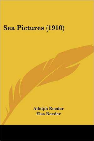 Sea Pictures (1910) de Adolph Roeder