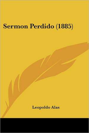 Sermon Perdido (1885) de Leopoldo Alas