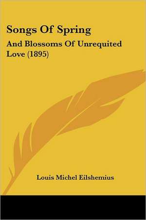 Songs Of Spring de Louis Michel Eilshemius