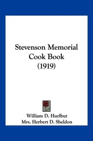 Stevenson Memorial Cook Book (1919) de William D. Hurlbut