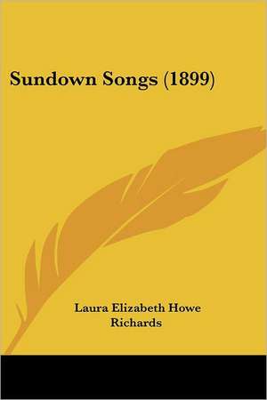 Sundown Songs (1899) de Laura Elizabeth Howe Richards