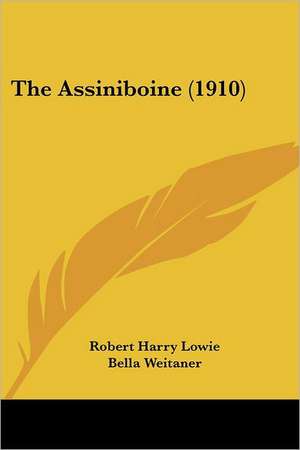 The Assiniboine (1910) de Robert Harry Lowie