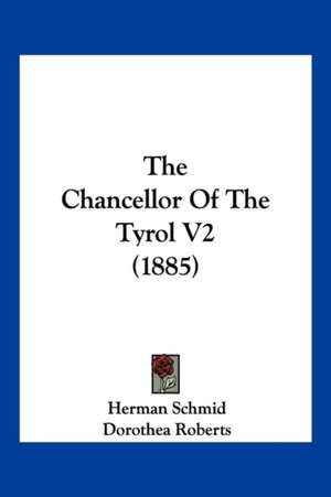 The Chancellor Of The Tyrol V2 (1885) de Herman Schmid